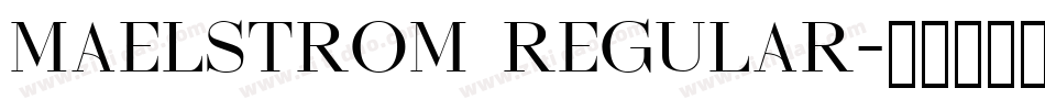 Maelstrom Regular字体转换